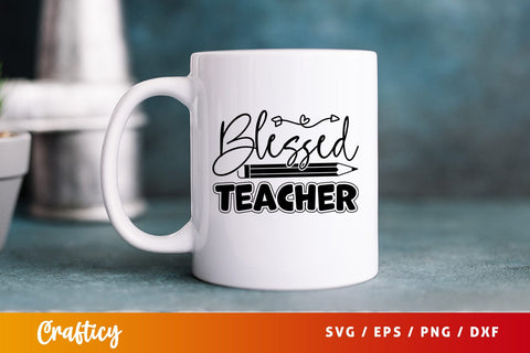 Blessed teacher Svg Design SVG Designangry 