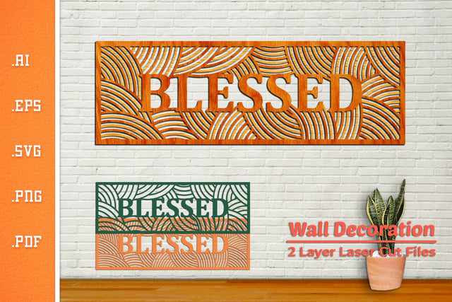 Blessed Wall Decoration - Laser Cut SVG SVG Slim Studio 