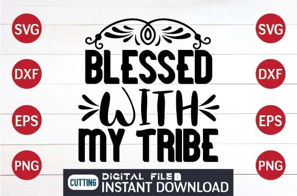 Blessed with my tribe svg SVG designer krishna 