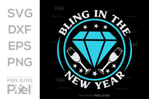 Bling In The New Year SVG Happy New Year Finally Tshirt Bundle New Year celebration New Year Quote Design SVG ETC Craft 