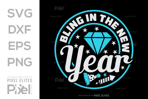Bling In The New Year SVG Happy New Year Finally Tshirt Bundle New Year celebration New Year Quote Design SVG ETC Craft 