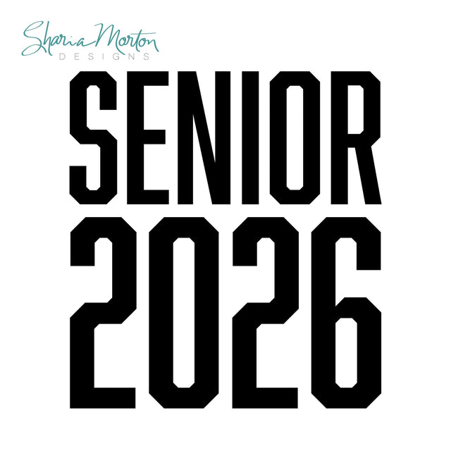Block Senior 2026 Graduation Design for Shirts, Cards, Signs and Party Decor Sublimation Sharia Morton Designs 