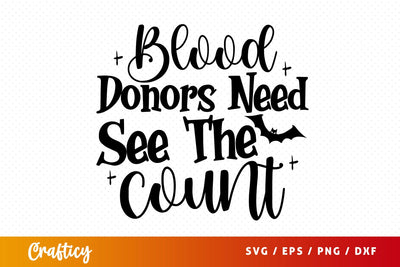 Blood donors need see the count SVG Design SVG Designangry 
