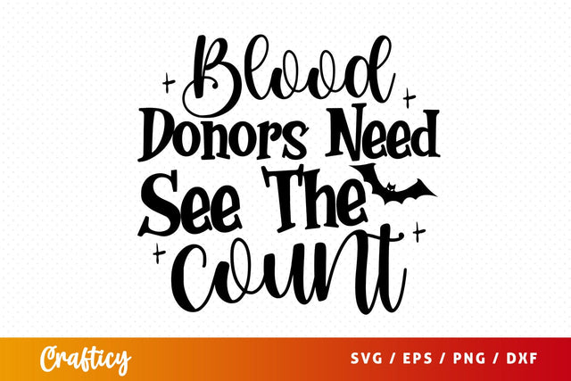 Blood donors need see the count SVG Design SVG Designangry 