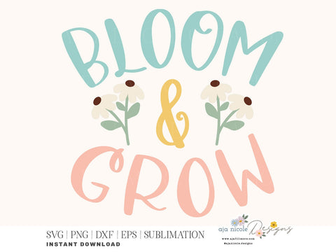 Bloom & Grow SVG – Inspirational Floral Cut File for DIY Crafts SVG Aja Nicole Designs 