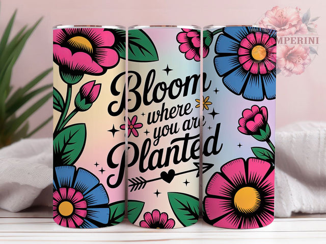 Bloom Where Planted 20oz Tumbler, Bloom Where You Are Planted Quote, Positive Quotes Wrap, Motivational Sublimation Design, 20oz Tumbler Wrap, Sublimation Design PNG, Uplifting Gift Sublimation Li Zamperini 