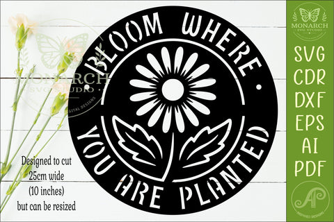 Bloom Where You Are Planted Floral Wall Sign, Inspirational SVG APInspireddesigns 