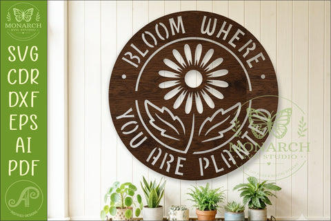 Bloom Where You Are Planted Floral Wall Sign, Inspirational SVG APInspireddesigns 