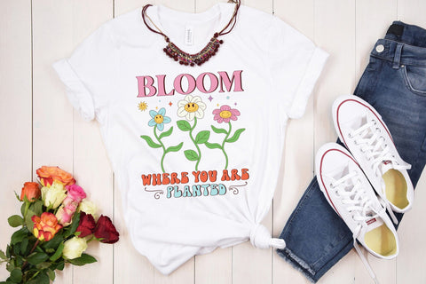 Bloom Where You Are Planted - Retro Spring PNG Sublimation CraftLabSVG 