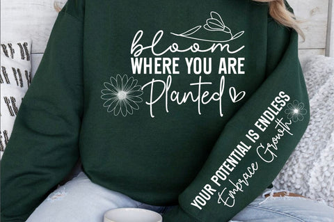 Bloom where you are planted Sleeve SVG Design SVG Designangry 