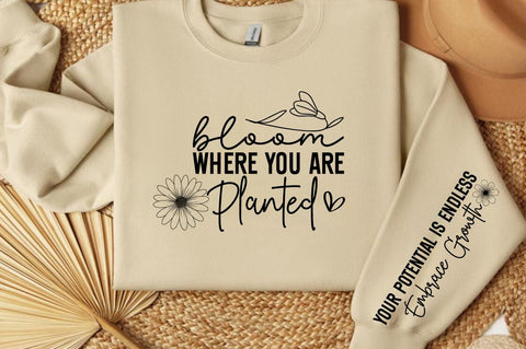 Bloom where you are planted Sleeve SVG Design SVG Designangry 