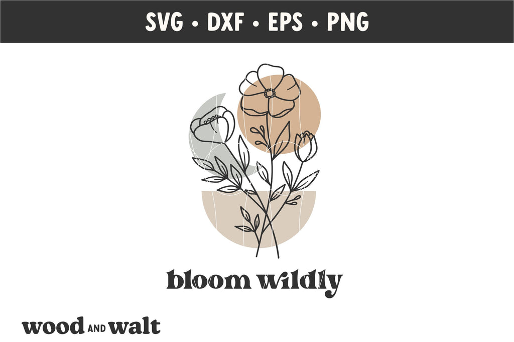 Bloom Wildly SVG | Boho Spring Sign SVG - So Fontsy