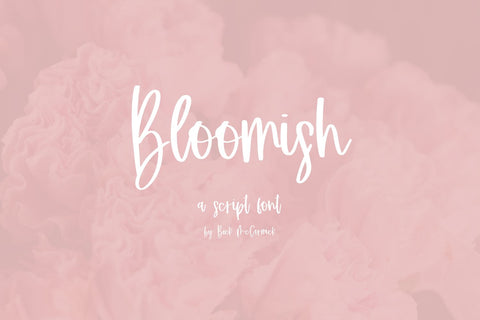 Bloomish Script Font Beck McCormick 