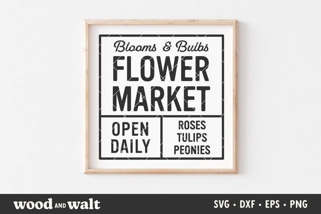 Blooms & Bulbs Flower Market SVG | Spring Sign SVG SVG Wood And Walt 