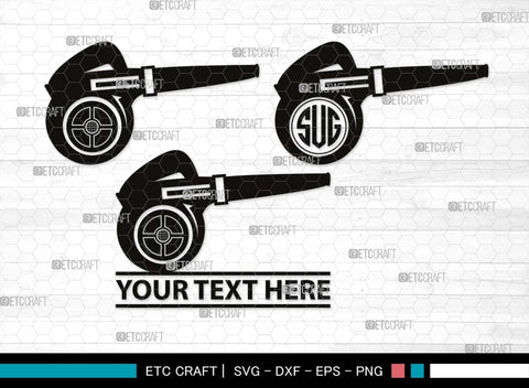 Blower Machine Monogram, Blower Machine Silhouette, Blower Machine SVG, Leaf Vacuum Svg, Leaf Blower Svg, Landscaping Svg, Electric Blower Svg, SB00516 SVG ETC Craft 