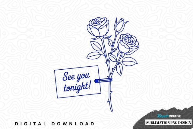 Blue rose bouquet with message sublimation design Sublimation Regulrcrative 
