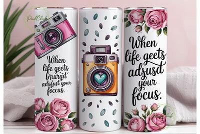 Blurry Focus Quote Tumbler Wrap Sublimation PixelChick 