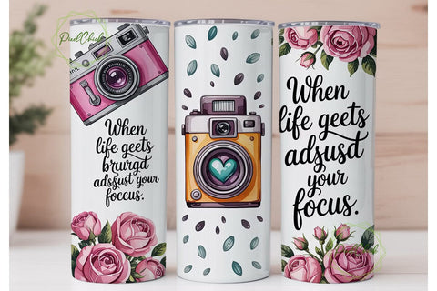 Blurry Focus Quote Tumbler Wrap Sublimation PixelChick 