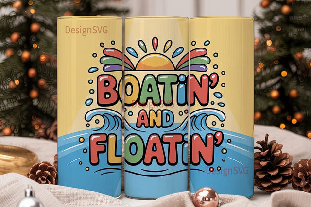 Boatin' and Floatin' 20oz Tumbler Sublimation DesignSVG 