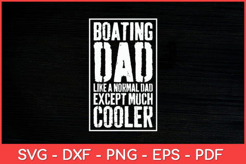 Boating Captain Boat Dad Father's Day Svg Design SVG artprintfile 