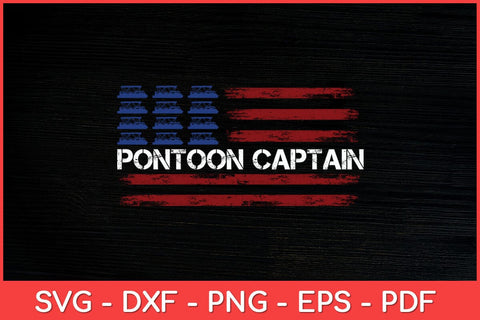 Boating Pontoon Captain 4th of July Pontoon Boat Svg Design SVG artprintfile 