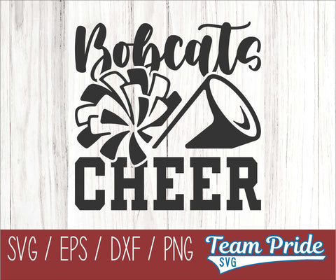 Bobcat Cheer SVG Printable Digital Download SVG, EPS, DXF, PNG SVG Team Pride SVG 