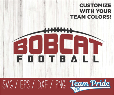 Bobcats Football SVG Digital Download Printable - SVG, EPS, DXF, PNG 2 SVG Team Pride SVG 