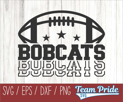 Bobcats Football SVG Digital Download Printable - SVG, EPS, DXF, PNG SVG Team Pride SVG 