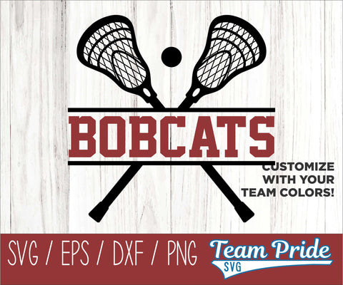 Bobcats Lacrosse SVG Digital Download Printable - SVG, EPS, DXF, PNG SVG Team Pride SVG 