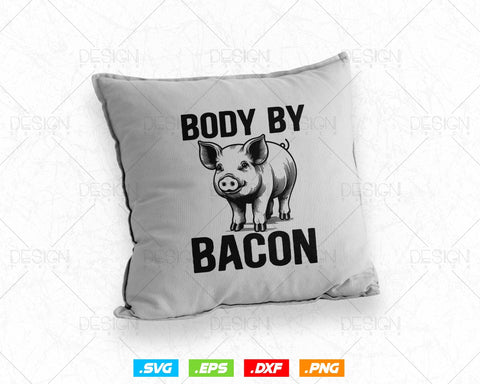 Body by Bacon Low Carb High Fat Ketogenic Diet Svg Png Files, Bacon T-shirt Design Gift for Bacon Lover SVG DesignDestine 
