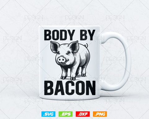Body by Bacon Low Carb High Fat Ketogenic Diet Svg Png Files, Bacon T-shirt Design Gift for Bacon Lover SVG DesignDestine 