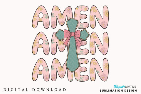 Boho Floral Amen Christian Easter PNG, Coquette Amen Bow PNG, Floral Easter Christian Clipart, Spring Bible Verses, Jesus PNG, Floral Amen Design Sublimation Regulrcrative 