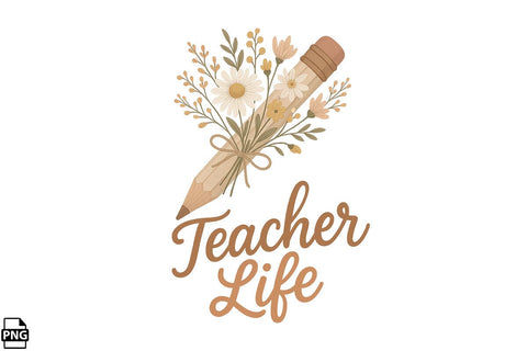Boho Floral Teacher Life PNG Printable File Sublimation Creativedesigntee 