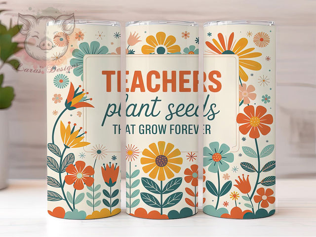 Boho Floral Teacher Tumbler Wrap, Floral Design, Teaching Growth, Garden Theme, Botanical Gift, Education Quote, Teacher Inspiration Sublimation Lara' s Designs 