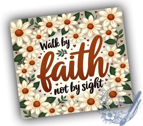 Boho Floral Tumbler, Walk by Faith Tumbler, 20oz Christian Drinkware, Inspirational Tumbler Design, Faith-Based Sublimation Wrap, Digital Download Tumbler, Unique Gift Tumbler Sublimation ToriDesigns 