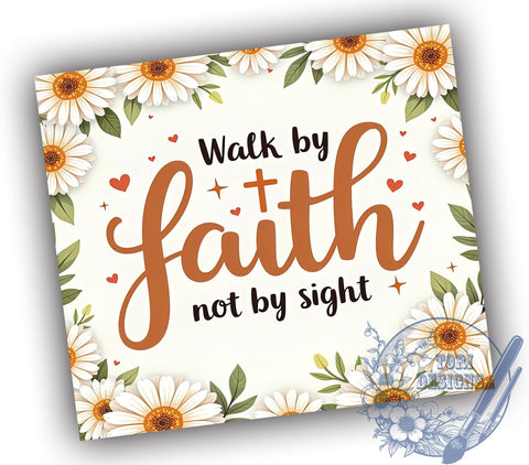 Boho Floral Tumbler, Walk by Faith Tumbler, 20oz Christian Drinkware, Inspirational Tumbler Design, Faith-Based Sublimation Wrap, Digital Download Tumbler, Unique Gift Tumbler Sublimation ToriDesigns 