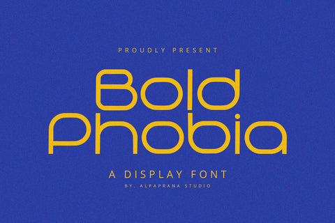 Bold Phobia - Display Font Font Alpaprana Studio 