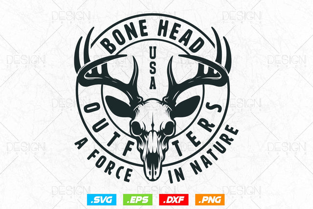 Bone Head Outfitters A Force In Nature Svg Png, Fathers Day svg, Deer Hunting Svg, USA Svg, Hunting Gifts, WildLife SVg, Svg Files For Cricut SVG DesignDestine 