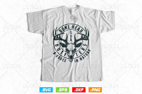 Bone Head Outfitters A Force In Nature Svg Png, Fathers Day svg, Deer Hunting Svg, USA Svg, Hunting Gifts, WildLife SVg, Svg Files For Cricut SVG DesignDestine 