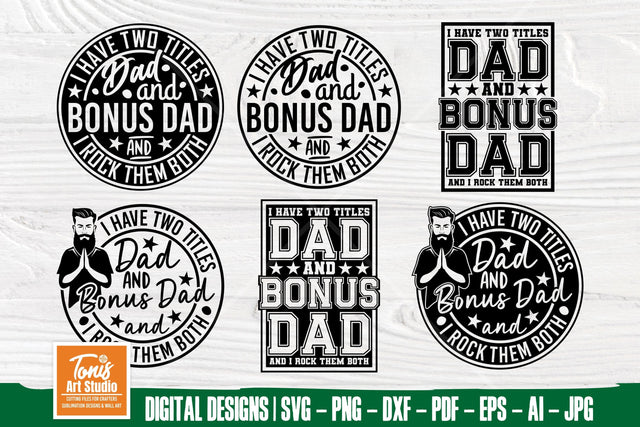 Bonus Dad SVG - I Have Two Titles Dad And Bonus Dad SVG - Father's Day SVG SVG TonisArtStudio 