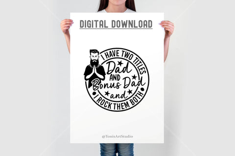Bonus Dad SVG - I Have Two Titles Dad And Bonus Dad SVG - Father's Day SVG SVG TonisArtStudio 