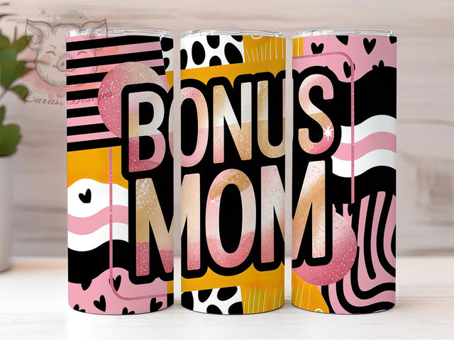 Bonus Mom Step-Mom 20oz Tumbler, Mother's Day Gift Tumbler, Bonus Mom Gift, 20oz Mom Wrap, Step-Mom Tumbler Design, Mother's Day Sublimation, Bonus Mom Appreciation Sublimation Lara' s Designs 