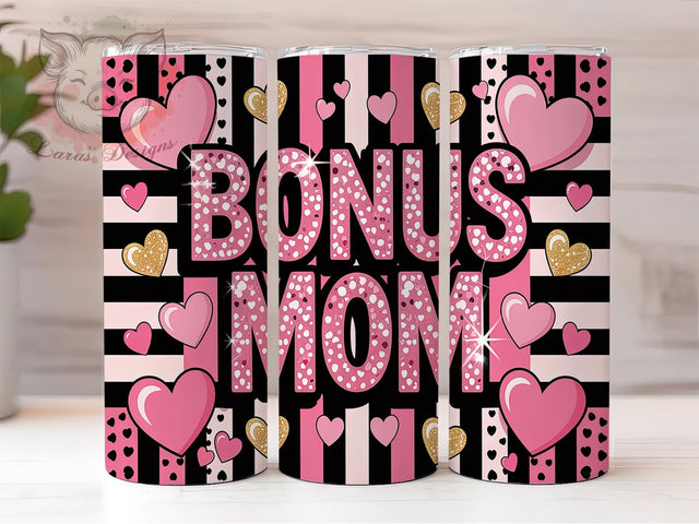 Bonus Mom Step-Mom 20oz Tumbler, Mother's Day Gift Tumbler, Bonus Mom Gift, 20oz Mom Wrap, Step-Mom Tumbler Design, Mother's Day Sublimation, Bonus Mom Appreciation Sublimation Lara' s Designs 