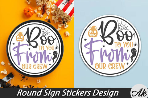 Boo to you from our crew Round Sign Stickers Design SVG akazaddesign 