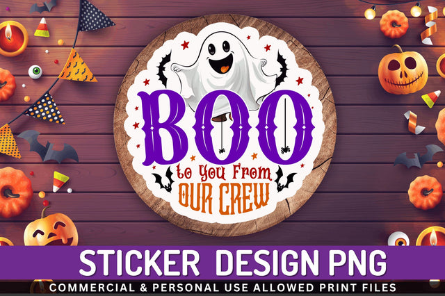 Boo to you from our crew Stickers Design Sublimation Regulrcrative 