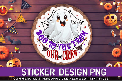 Boo to you from our crew Stickers Design Sublimation Regulrcrative 