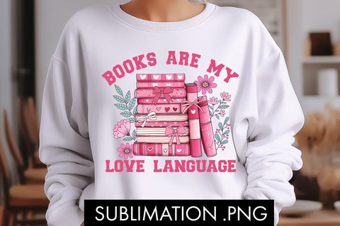 Book Are My Love Language PNG Sublimation Sublimation Freeling Design House 