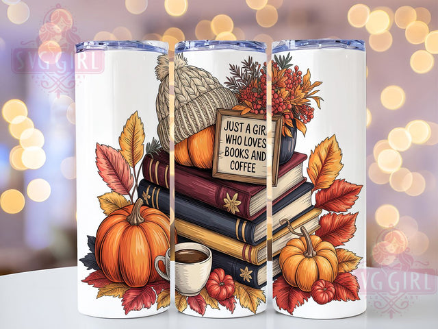 Book Lover Coffee Girl Fall Tumbler, Coffee Girl Wrap, Autumn Vibes Tumbler, 20oz Sublimation, Fall Book Mug, Cozy Coffee Cup, Just A Girl Tumbler Sublimation SvggirlplusArt 
