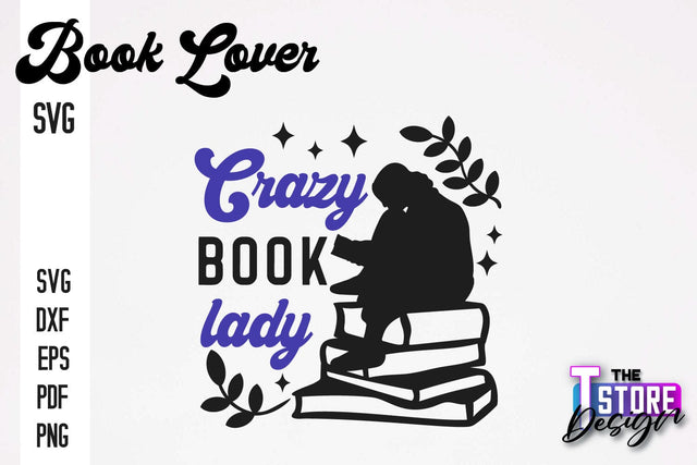 Book Lover SVG | Book Quotes SVG Design | Book Lover v.1 SVG The T Store Design 
