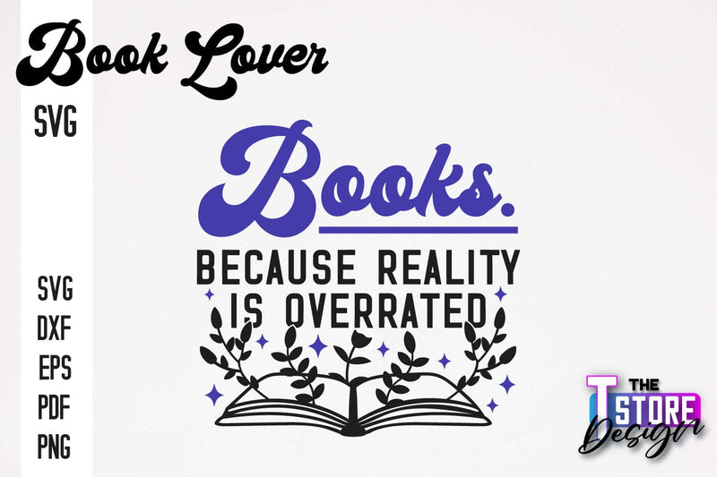 Book Lover SVG | Book Quotes SVG Design | Book Lover v.1 SVG The T Store Design 